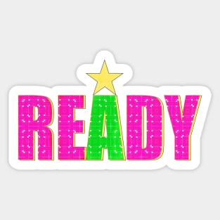 Positive Friendly Happy Ready Quote Sticker